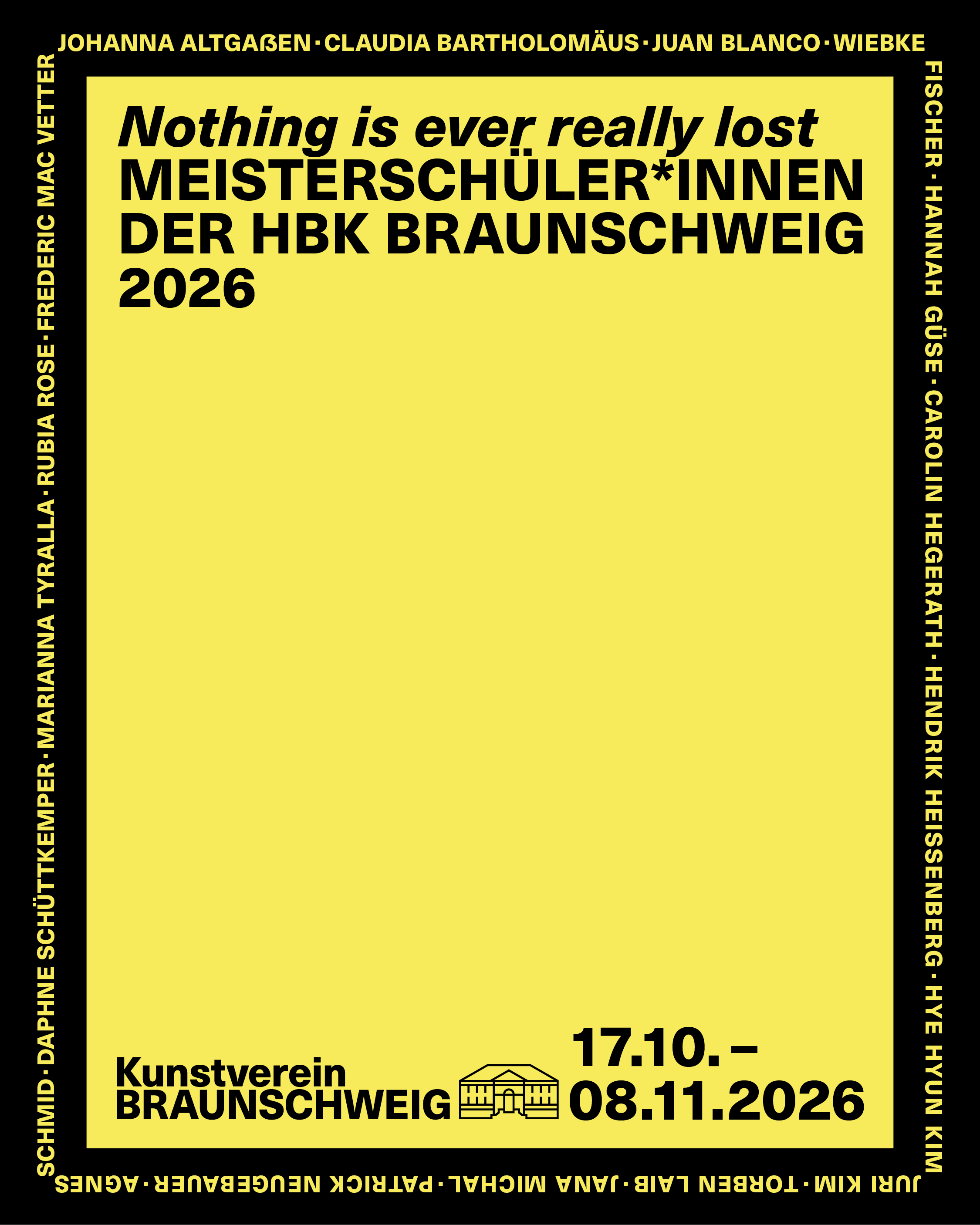 „Nothing is ever really lost“ – Meisterschüler*innen der HBK Braunschweig 2026